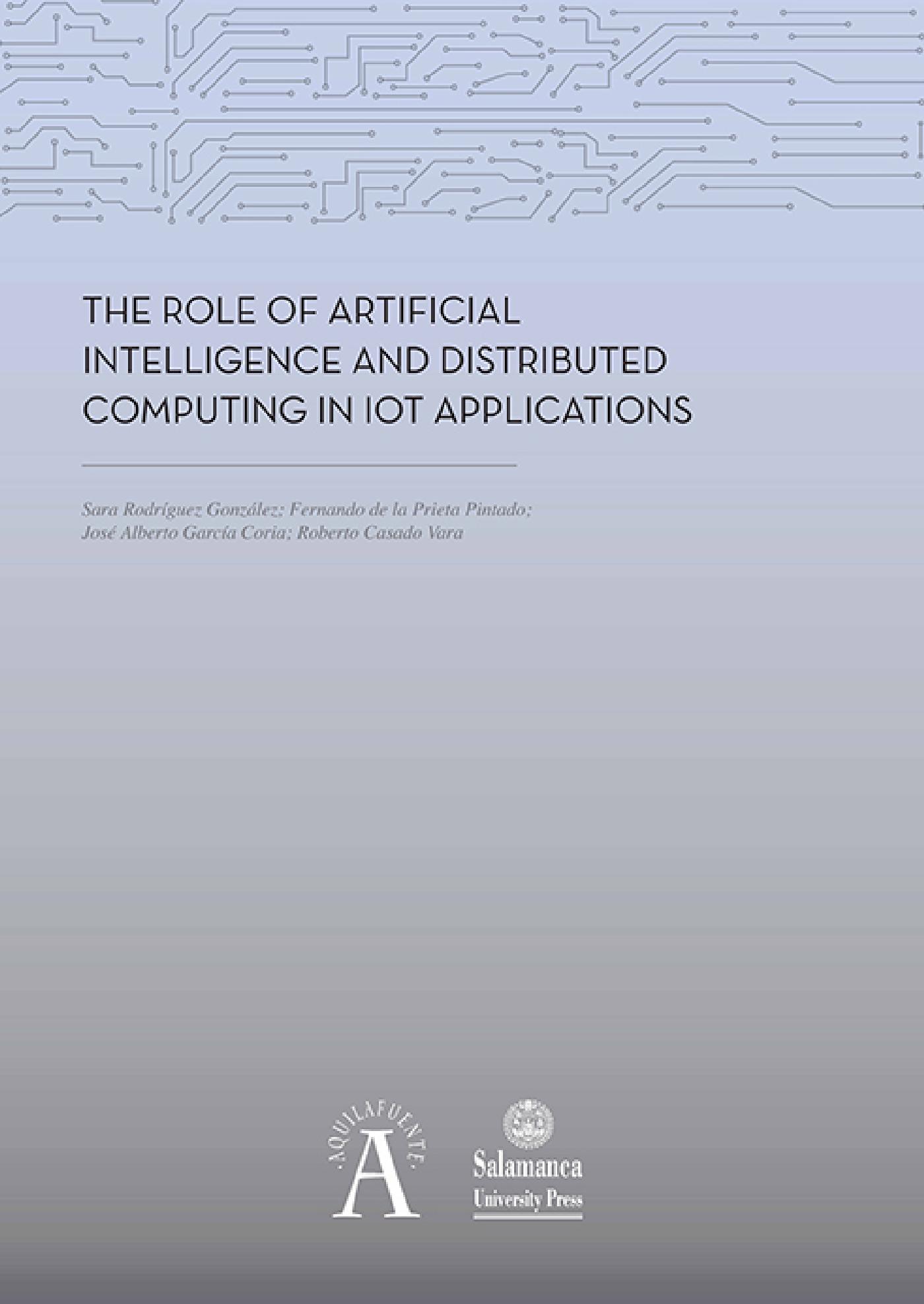 The role of Artificial Intelligence and distributed computing in IoT ...